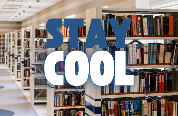 Image of a library with the text Stay Cool over it