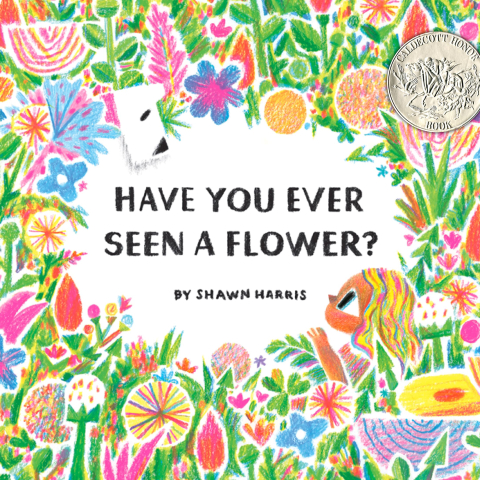 StoryWalk Have You Ever Seen a Flower Book Cover