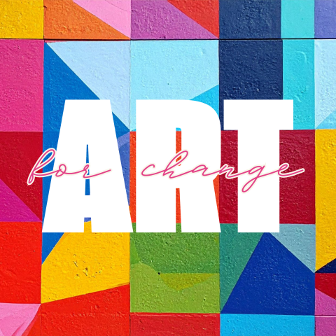 Image of a colorful wall with text overlay that says Art for Change