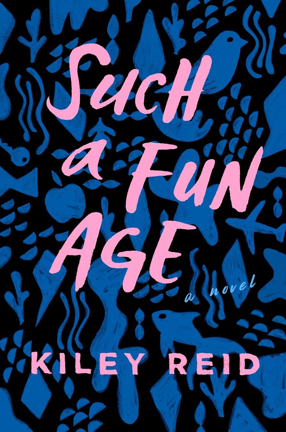 Such a Fun Age by Kiley Reid, book cover